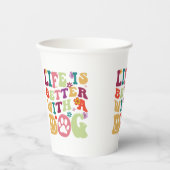 犬に溝のあるタイポグラフィデザインで人生は良い 紙コップ (正面)