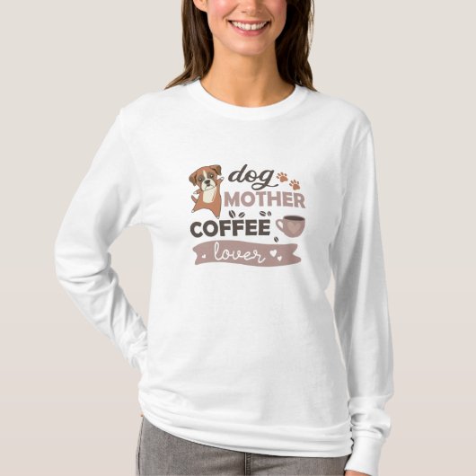 犬のお母さんコーヒー好き可愛いボクサー犬 Tシャツ (正面)