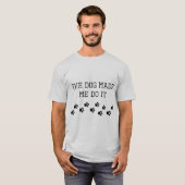 犬のせいです Tシャツ (正面フル)