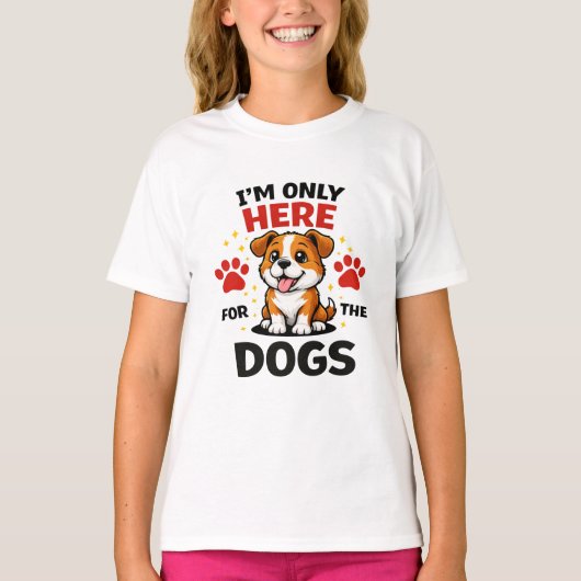 犬のためにここにいます Tシャツ (正面)