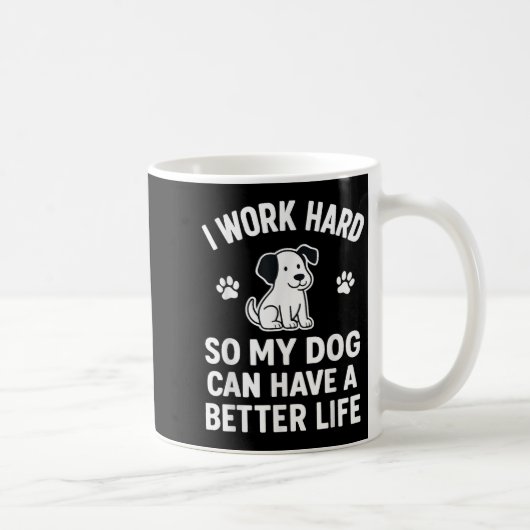 犬のために頑張る Funny コーヒーマグカップ (右)