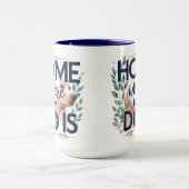 犬のはっきりした引用文マグ – 家は私の犬がいる場所 マグカップ (中央)