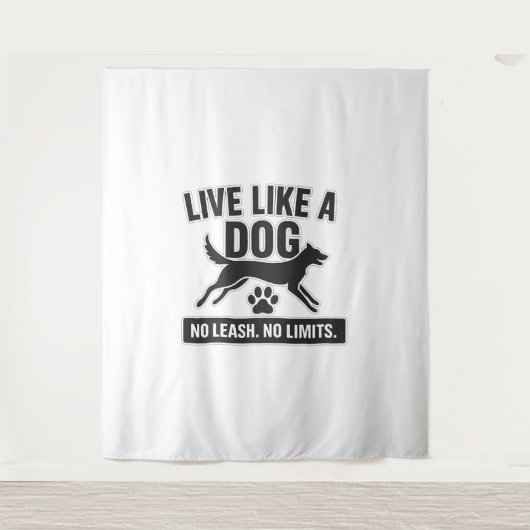 犬のように自由に生きる タペストリー (正面)