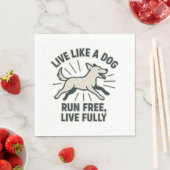 犬のように自由に走生きる、完全に生きる(2) スタンダードランチョンナプキン (インサイチュ)