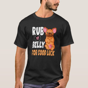 犬のオーナーOwのために私の腹の幸運をこする Tシャツ