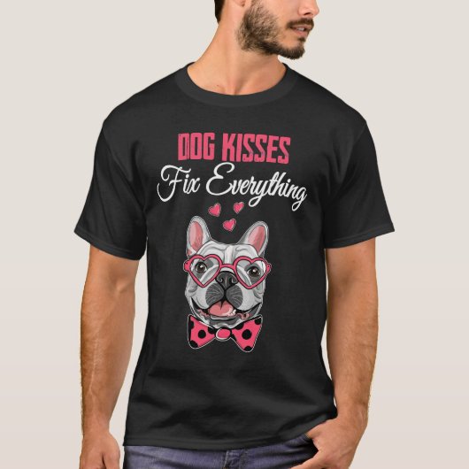 犬のキスが全てを修正 Tシャツ (正面)
