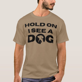 犬のギフト犬の愛好家の友人を見るホールド Tシャツ
