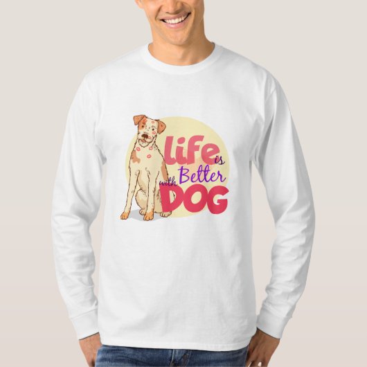 犬のシャツ、犬のママのシャツ、犬の方が生活が良い Tシャツ (正面)