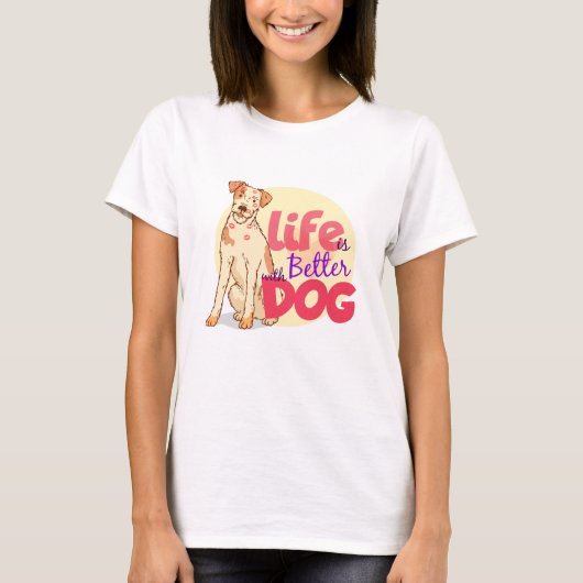 犬のシャツ、犬のママのシャツ、犬の方が生活が良い Tシャツ (正面)
