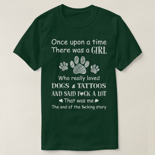 犬のタトゥーが大好きな女の子がいた Tシャツ (デザイン正面)