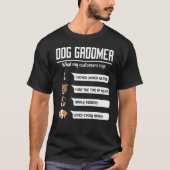 犬のトリマー犬のグルーミングサロン私の顧客 Tシャツ (正面)