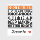 犬のトレーナー私は物事を作ろうとするおもしろい諺 シール (シート)