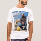 犬のパパ父の日のカスタムペットの写真 Tシャツ (正面)