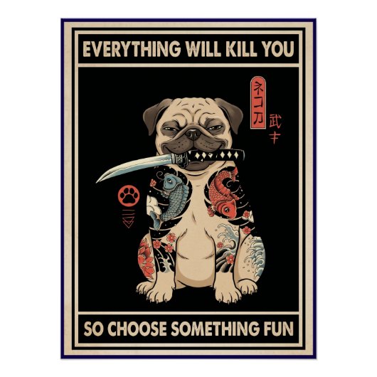 犬のポスター Everything Will Kill You ポスター (正面)