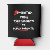 犬の両親から人間の両親に昇進する 缶クーラー (正面)