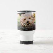 犬の定義引用文モダンかわいいおもしろい写真 トラベルマグ (中央)