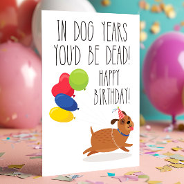 犬の年齢で言うと死んでいる | おもしろい 誕生日 カード