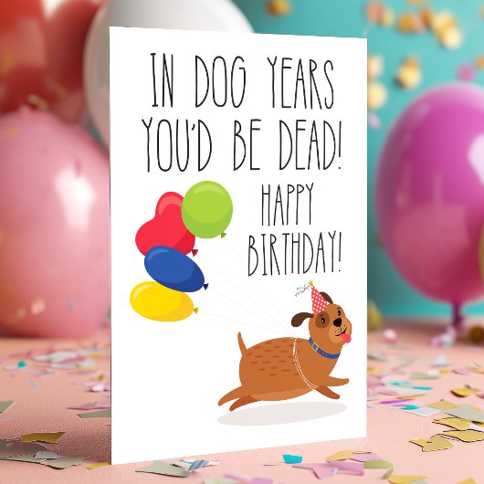 犬の年齢で言うと死んでいる | おもしろい 誕生日 カード