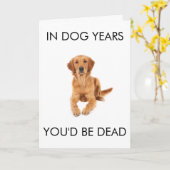 犬の年齢で計算するともう死んでいるはず お誕生日おめでとうカード カード (黄色い花)