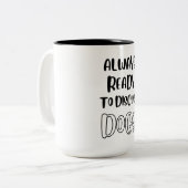 犬の恋人は、常に犬を議論する準備ができて、犬のパパT ツートーンマグカップ (正面左)