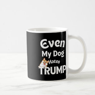 犬の愛アンチトランプTees犬はドナルドを嫌う コーヒーマグカップ