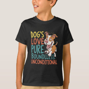 犬の愛純粋な無限の無条件 Tシャツ