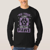 犬の手は私の真の愛は4つの足を持っている Tシャツ (正面)