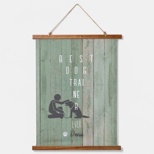 犬の最高のトレーナーは常に木材トッピング壁タペストリー 吊り下げ型タペストリー (正面)
