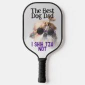 犬の最高のパパシーズー(犬)Tzu Not Faters Day ピックルボールラケット (裏面)