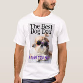 犬の最高のパパシーズー(犬)Tzu Not Faters Day Tシャツ (正面)