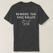 犬の殺し屋に用心 Tシャツ (デザイン正面)