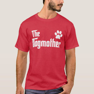 犬の母のためのドッグマザー 愛犬家のママへ Tシャツ