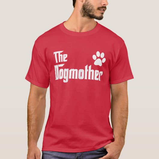 犬の母のためのドッグマザー 愛犬家のママへ Tシャツ (正面)