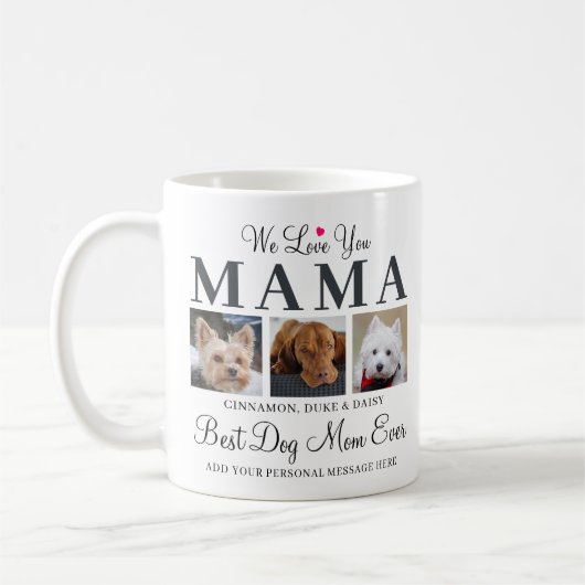 犬の母のギフト – 私たちは愛あなたママのペット写真コラージュ コーヒーマグカップ (左)
