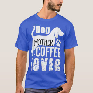 犬の母コーヒー好きかわいい Tシャツ