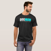 犬の母引用文 Tシャツ (正面フル)
