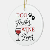 犬の母親ワイン好きかわいいペットオーナー引用文 セラミックオーナメント (左)