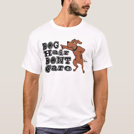 犬の毛なんて気にしない 面白い犬好き Tシャツ (正面)