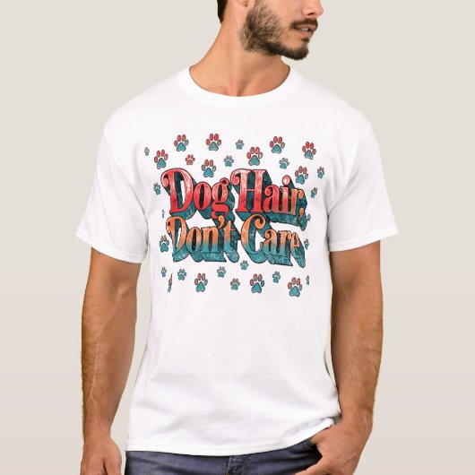 犬の毛なんて気にしないTシャツ - 面白い犬ママの名言Tee Tシャツ (正面)