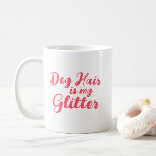 犬の毛は私のグリッター コーヒーマグカップ