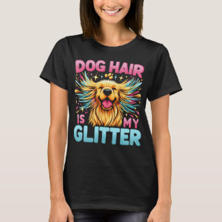 犬の毛は私のグリッター Tシャツ