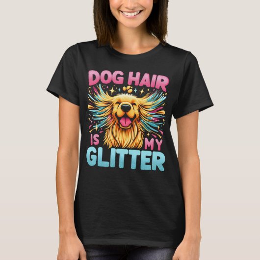 犬の毛は私のグリッター Tシャツ (正面)