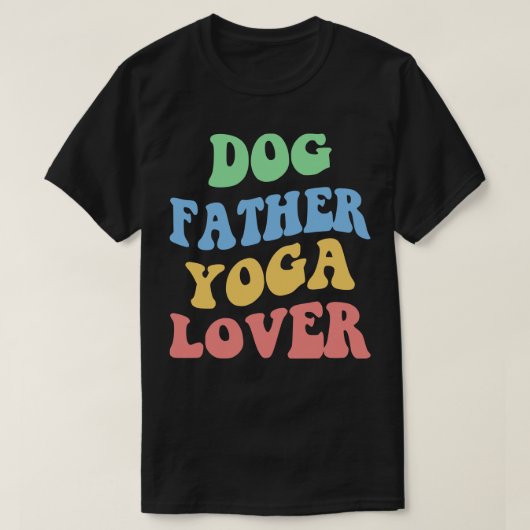 犬の父ヨガ愛好家IV Tシャツ (デザイン正面)