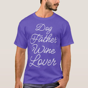 犬の父ワイン愛好家II Tシャツ