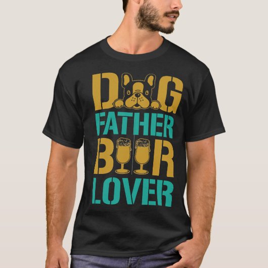 犬の父 ビール愛好家 Tシャツ (正面)