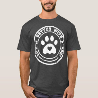 犬の生活が良い Tシャツ