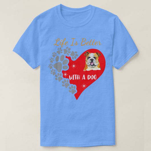 犬の英語ブルドッグのデザインで人生は良い Tシャツ (デザイン正面)