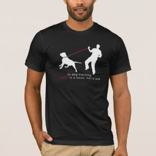 犬の訓練では、急な動きは名詞です Tシャツ