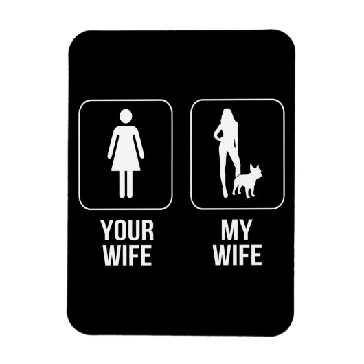 犬の贈り物 |あなたの妻 – 私の妻ブルドッグフランスの マグネット (縦)