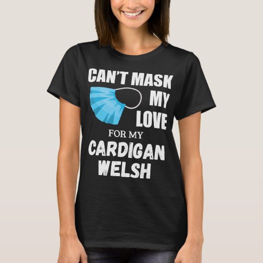 犬の贈り物 カーディガン・ウェルシュへの愛を隠すカント Tシャツ (正面)